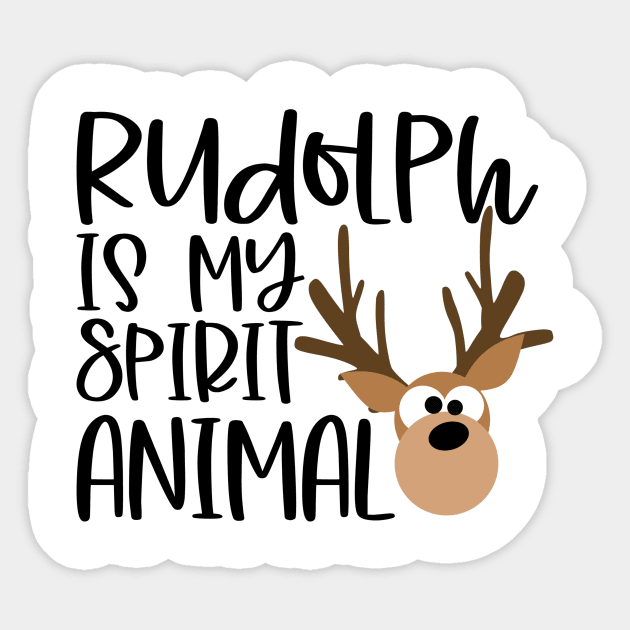 Rudolph is My Spirit Animal Sticker by The Studio Style